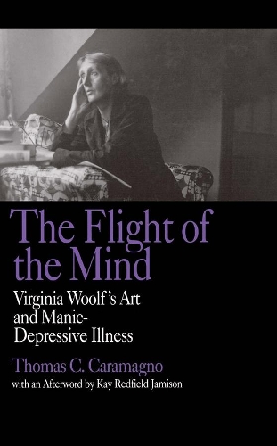 Бумажная книга «The Flight of the Mind: Virginia Woolf's Art and Manic-Depressive Illness», автор Томас К. Караманьо - фото №1