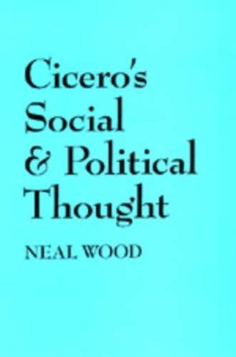 Бумажная книга «Cicero's Social and Political Thought», автор Нил Вуд - фото №1