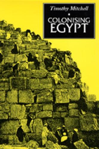 Бумажная книга «Colonising Egypt», автор Тимоти Митчелл - фото №1