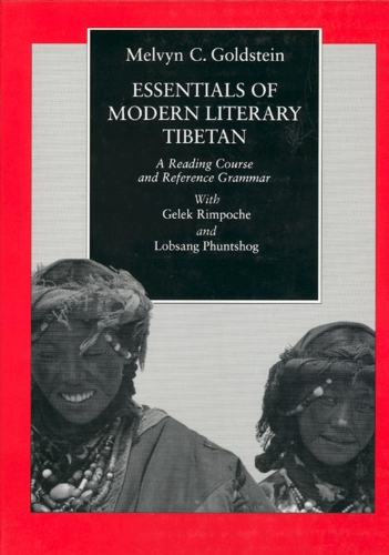 Бумажная книга «Essentials of Modern Literary Tibetan: A Reading Course and Reference Grammar», авторов Гелек Римпоче, Лобсанг Пхунтшог, Мелвин К. Голдштейн - фото №1