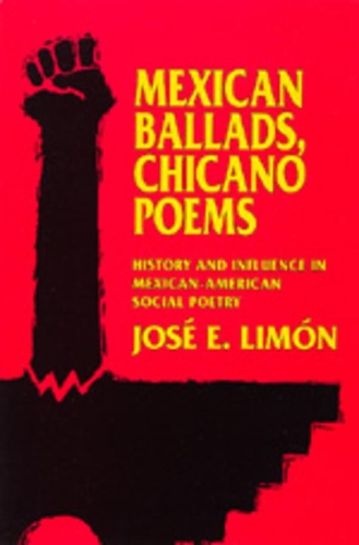 Бумажная книга «Mexican Ballads, Chicano Poems: History and Influence in Mexican-American Social Poetry», автор Хосе Э. Лимон - фото №1