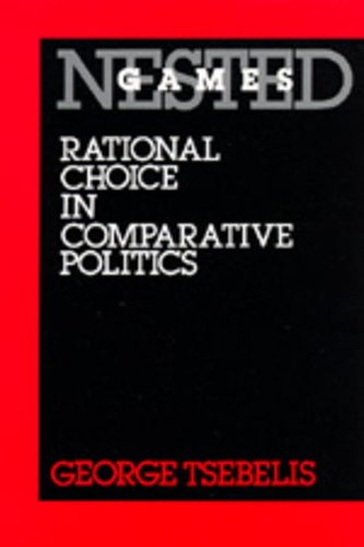 Паперова книга «Nested Games: Rational Choice in Comparative Politics», автор Джордж Цебеліс - фото №1