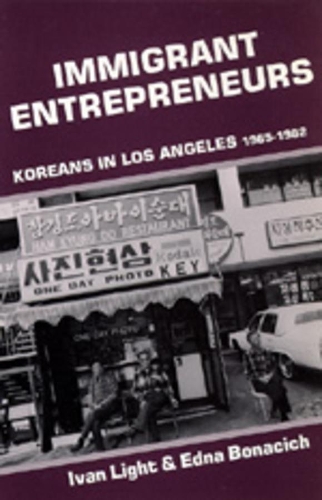Паперова книга «Immigrant Entrepreneurs: Koreans in Los Angeles, 1965-1982», авторів Една Боначіч, Іван Лайт - фото №1