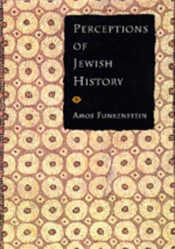 Бумажная книга «Perceptions of Jewish History», автор Амос Фанкенштейн - фото №1