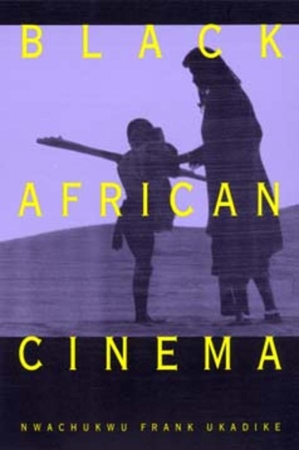 Бумажная книга «Black African Cinema», автор Нвачукву Фрэнк Укадике - фото №1