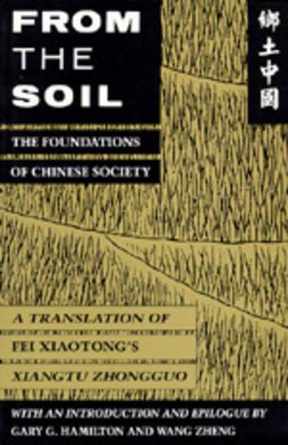 Паперова книга «From the Soil: The Foundations of Chinese Society», автор Сяотун Фей - фото №1