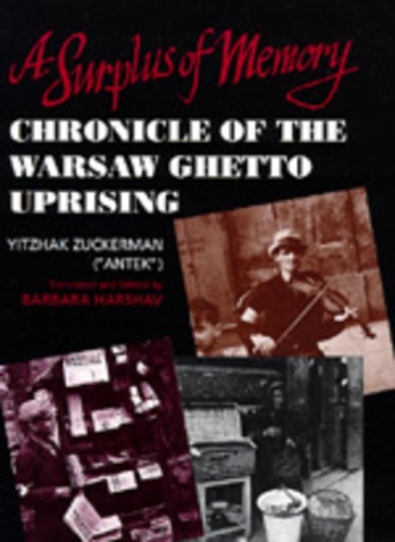 Паперова книга «A Surplus of Memory: Chronicle of the Warsaw Ghetto Uprising» - фото №1
