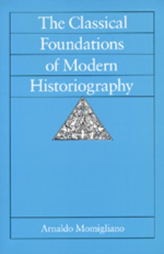 Бумажная книга «The Classical Foundations of Modern Historiography» - фото №1