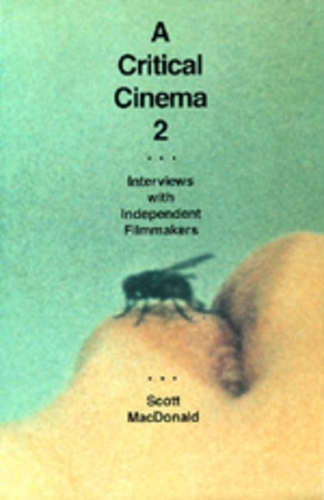 Бумажная книга «A Critical Cinema 2: Interviews with Independent Filmmakers», автор Скотт Макдональд - фото №1