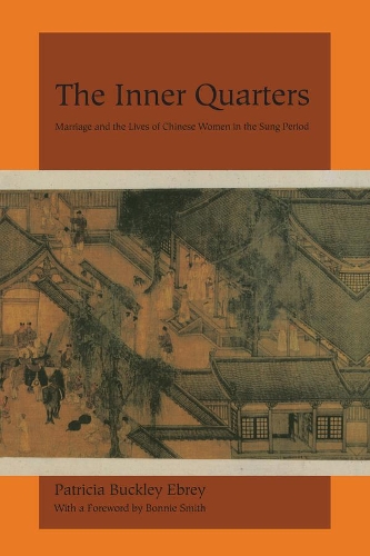Paper book «The Inner Quarters: Marriage and the Lives of  Chinese Women in the Sung Period», author Patricia Buckley Ebrey - фото №1