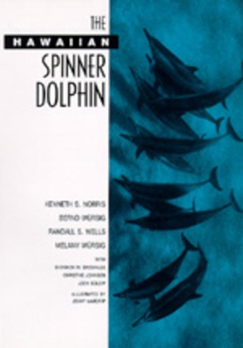 Бумажная книга «The Hawaiian Spinner Dolphin», авторов Бернд Вурсиг, Кеннет С. Норрис, Мелани Вурсиг, Рэндалл С. Уэллс - фото №1