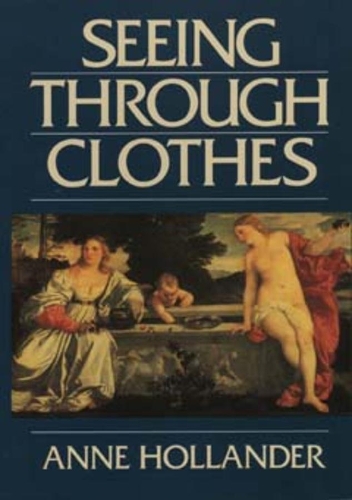 Паперова книга «Seeing Through Clothes», автор Енн Холландер - фото №1