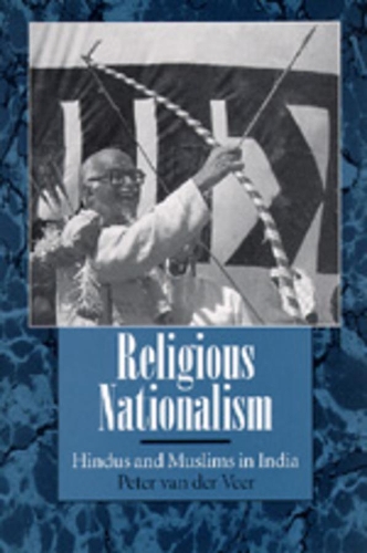 Бумажная книга «Religious Nationalism: Hindus and Muslims in India», автор Питер ван дер Вир - фото №1