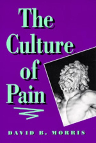 Паперова книга «The Culture of Pain», автор Девід Б. Морріс - фото №1