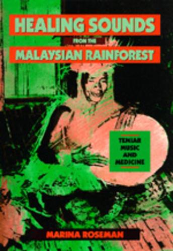 Паперова книга «Healing Sounds from the Malaysian Rainforest: Temiar Music and Medicine», автор Марина Росмен - фото №1