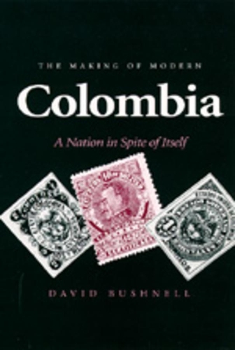 [object Object] «The Making of Modern Colombia: A Nation in Spite of Itself», автор Дэвид Бушнелл - фото №1