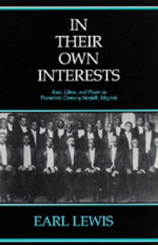 Бумажная книга «In Their Own Interests: Race, Class and Power in Twentieth-Century Norfolk, Virginia», автор Эрл Льюис - фото №1