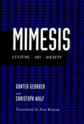 Бумажная книга «Mimesis: Culture—Art—Society», авторов Кристоф Вульф, Гюнтер Гебауэр - фото №1