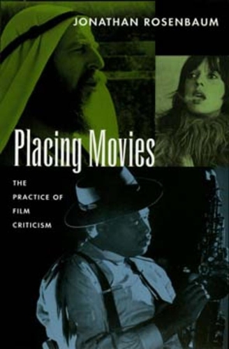 Бумажная книга «Placing Movies: The Practice of Film Criticism», автор Джонатан Розенбаум - фото №1