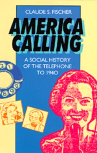 Бумажная книга «America Calling: A Social History of the Telephone to 1940», автор Клод С. Фишер - фото №1