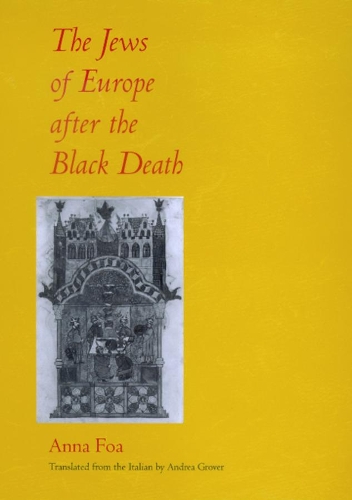 Паперова книга «The Jews of Europe after the Black Death», автор Анна Фоа - фото №1