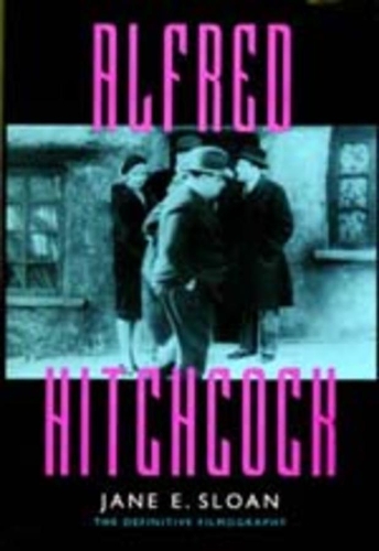 Бумажная книга «Alfred Hitchcock: A Filmography and Bibliography», автор Джейн Э. Слоун - фото №1