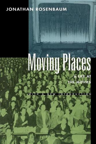Бумажная книга «Moving Places: A Life at the Movies», автор Джонатан Розенбаум - фото №1