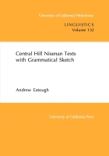[object Object] «Central Hill Nisenan Texts with Grammatical Sketch», автор Ендрю Ітоф - фото №1