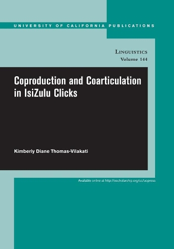 Бумажная книга «Coproduction and Coarticulation in IsiZulu Clicks», автор Кимберли Томас-Вилакати - фото №1