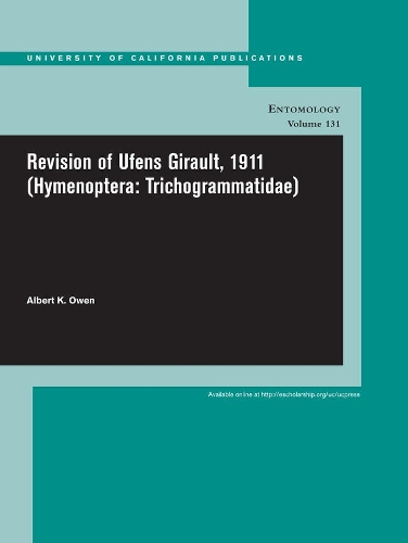 Бумажная книга «Revision of Ufens Girault, 1911 (Hymenoptera: Trichogrammatidae)», автор Альберт К. Оуэн - фото №1