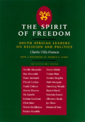 Бумажная книга «The Spirit of Freedom: South African Leaders on Religion and Politics», автор Чарльз Вилла-Висенсио - фото №1