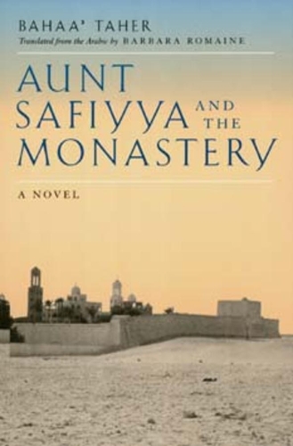 Паперова книга «Aunt Safiyya and the Monastery: A Novel», автор Бахаа Тахер - фото №1