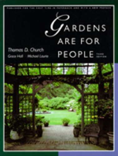 Бумажная книга «Gardens Are For People, Third edition», авторов Грейс Холл, Майкл Лори, Томас Д. Черч - фото №1