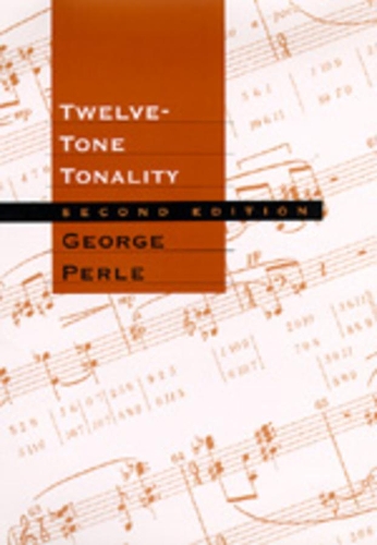 Паперова книга «Twelve-Tone Tonality, Second edition», автор Джордж Перл - фото №1