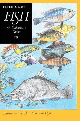 Бумажная книга «Fish: An Enthusiast's Guide», автор Питер Б. Мойл - фото №1