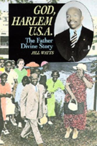 Бумажная книга «God, Harlem U.S.A.: The Father Divine Story», автор Джилл Уоттс - фото №1