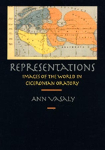 Паперова книга «Representations: Images of the World in Ciceronian Oratory», автор Енн Васалі - фото №1
