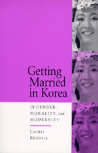 [object Object] «Getting Married in Korea: Of Gender, Morality, and Modernity», автор Лорел Кендалл - фото №1