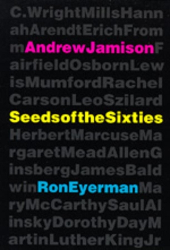 Паперова книга «Seeds of the Sixties», авторів Ендрю Джеймісон, Рон Айерман - фото №1