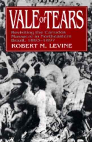 Паперова книга «Vale of Tears: Revisiting the Canudos Massacre in Northeastern Brazil, 1893-1897», автор Роберт М. Левін - фото №1