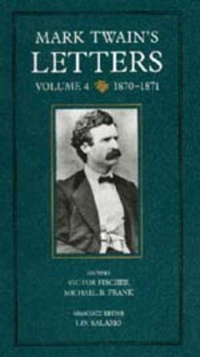 Бумажная книга «Mark Twain's Letters, Volume 4: 1870–1871», автор Марк Твен - фото №1