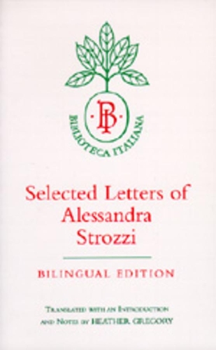 Паперова книга «Selected Letters of Alessandra Strozzi, Bilingual edition», автор Алессандра Строцці - фото №1