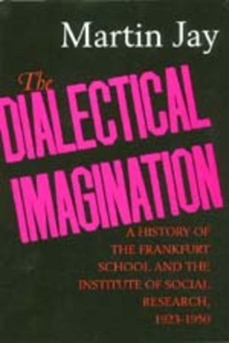 Паперова книга «The Dialectical Imagination: A History of the Frankfurt School and the Institute of Social Research, 1923-1950», автор Мартін Джей - фото №1