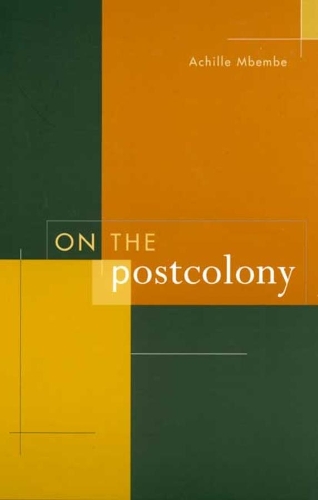 Паперова книга «On the Postcolony», автор Ахіллес Мбембе - фото №1