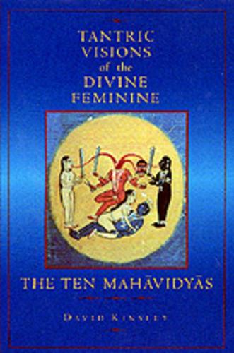Бумажная книга «Tantric Visions of the Divine Feminine: The Ten Mahavidyas», автор Дэвид Кинсли - фото №1