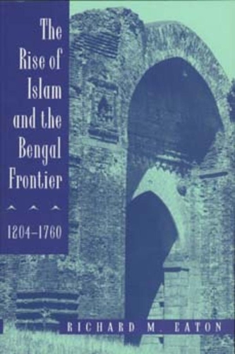 Бумажная книга «The Rise of Islam and the Bengal Frontier, 1204-1760», автор Ричард М. Итон - фото №1