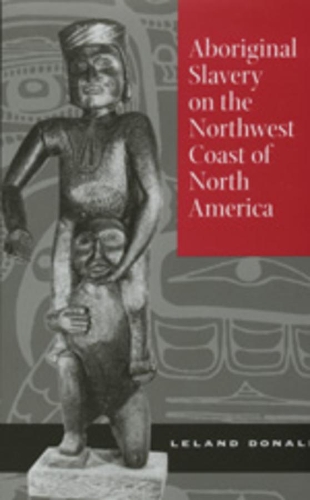 Бумажная книга «Aboriginal Slavery on the Northwest Coast of North America», автор Лиланд Дональд - фото №1