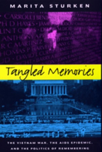 Бумажная книга «Tangled Memories: The Vietnam War, the AIDS Epidemic, and the Politics of Remembering», автор Марита Стуркен - фото №1