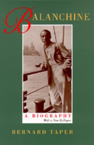 Бумажная книга «Balanchine: A Biography, With a new epilogue», автор Бернард Тапер - фото №1