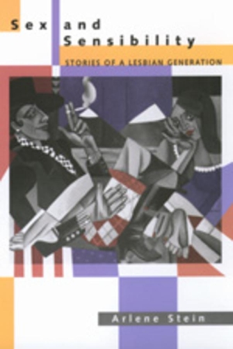 Бумажная книга «Sex and Sensibility: Stories of a Lesbian Generation», автор Арлин Стайн - фото №1
